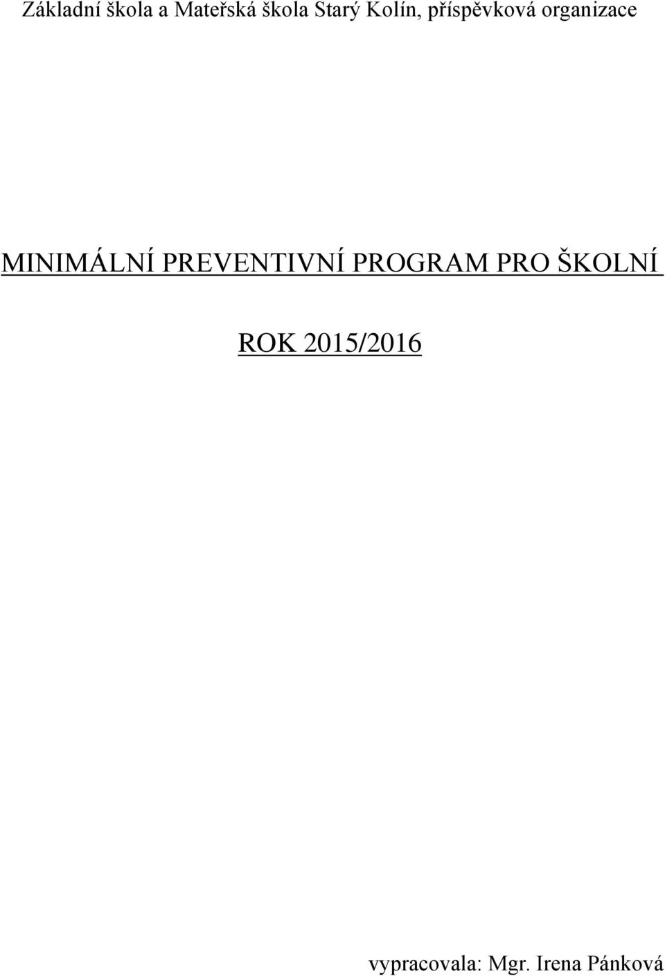 MINIMÁLNÍ PREVENTIVNÍ PROGRAM PRO