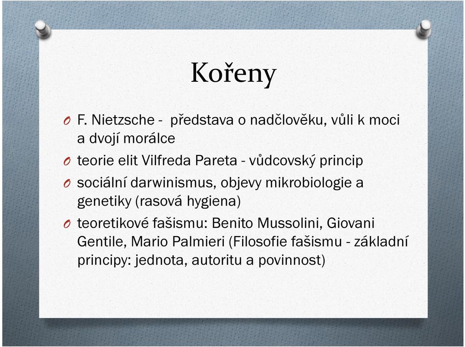 Vilfreda Pareta - vůdcovský princip O sociální darwinismus, objevy mikrobiologie a