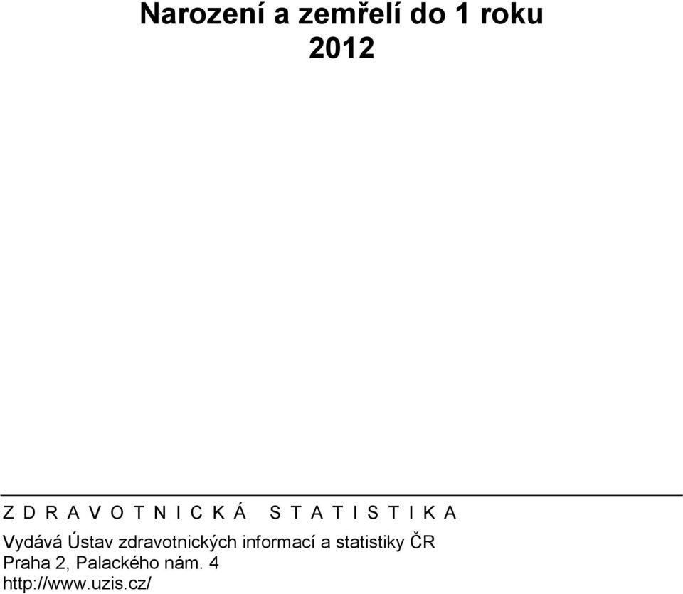 Ústav zdravotnických informací a statistiky