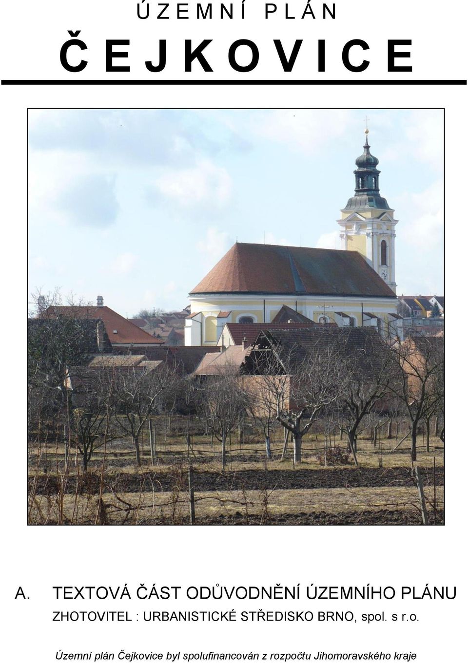 : URBANISTICKÉ STŘEDISKO BRNO, spl. s r.