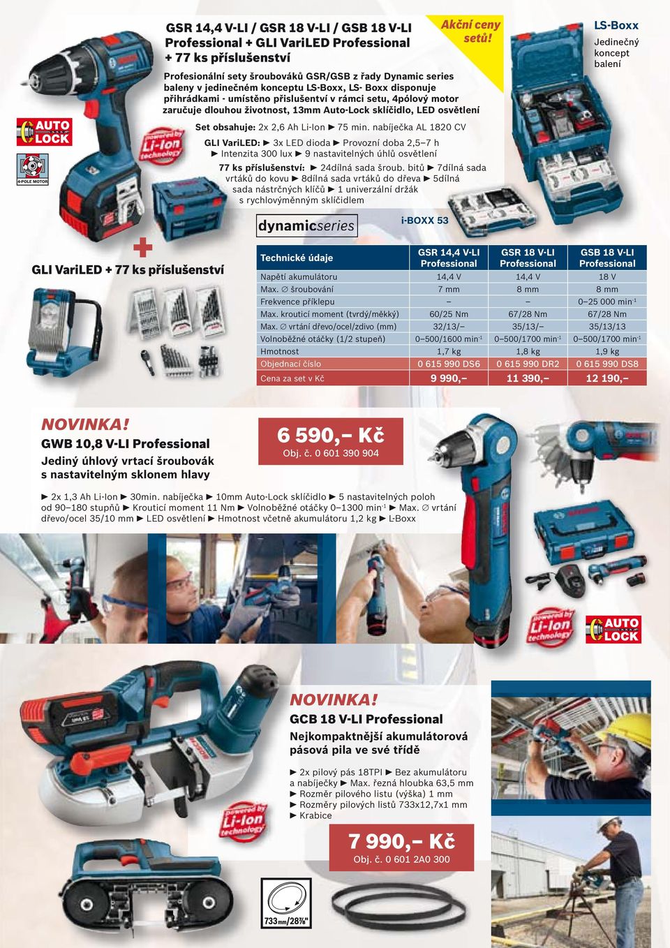 životnost, 13mm Auto-Lock sklíčidlo, LED osvětlení Set obsahuje: 2x 2,6 Ah Li-Ion 75 min.