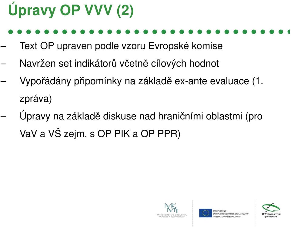 připomínky na základě ex-ante evaluace (1.