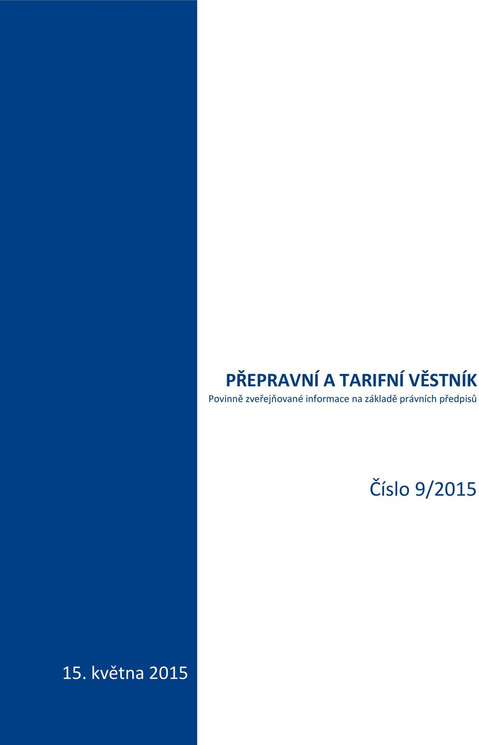 právních předpisů Číslo 9/2015 15.