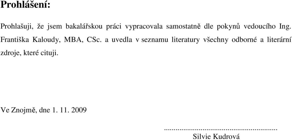 Františka Kaloudy, MBA, CSc.