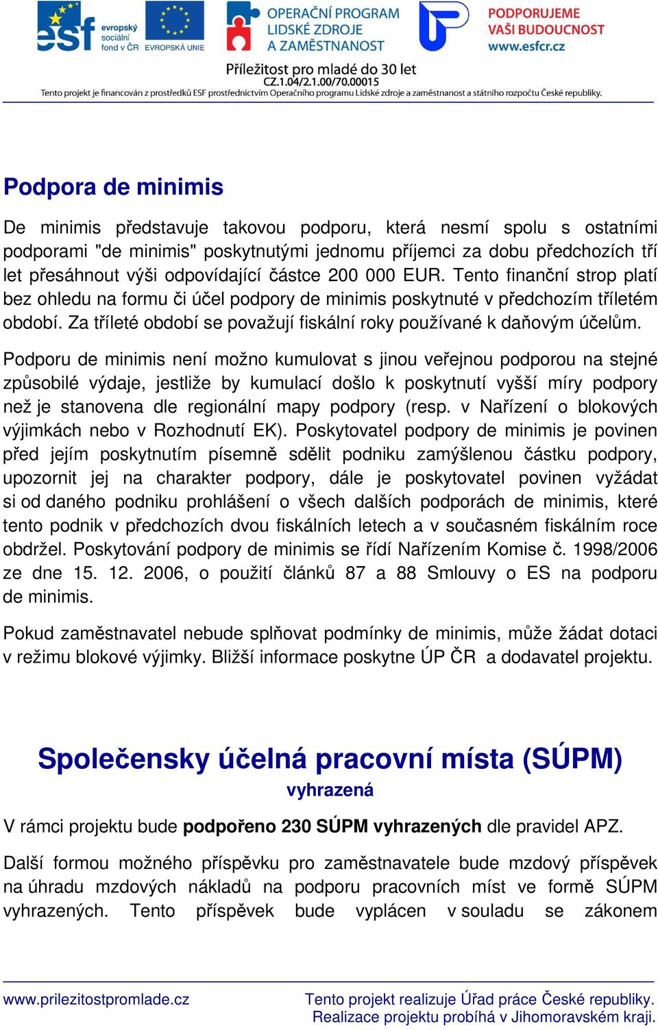 Za tříleté období se považují fiskální roky používané k daňovým účelům.