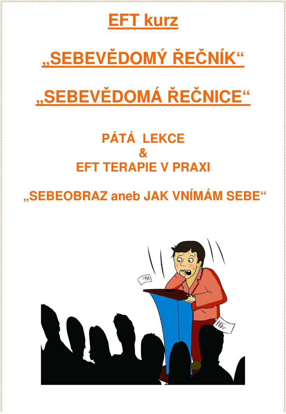 LEKCE & EFT TERAPIE V PRAXI