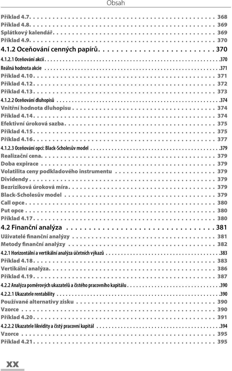 .........................................................371 Příklad 4.10............................................... 371 Příklad 4.12............................................... 372 Příklad 4.