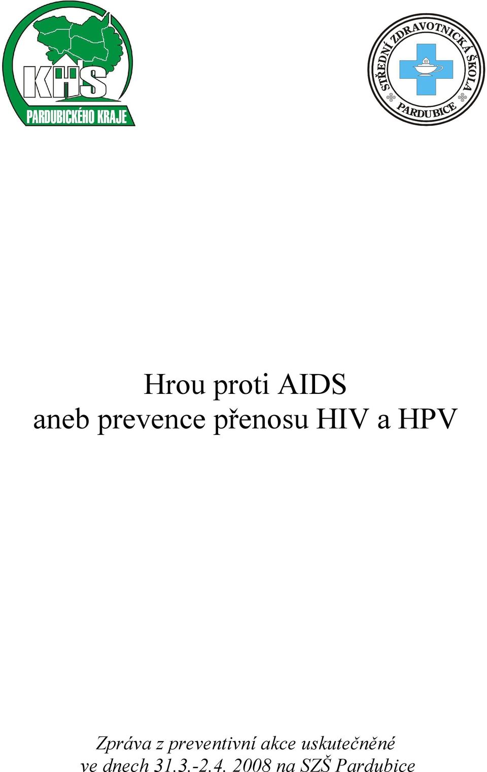 preventivní akce uskutečněné ve