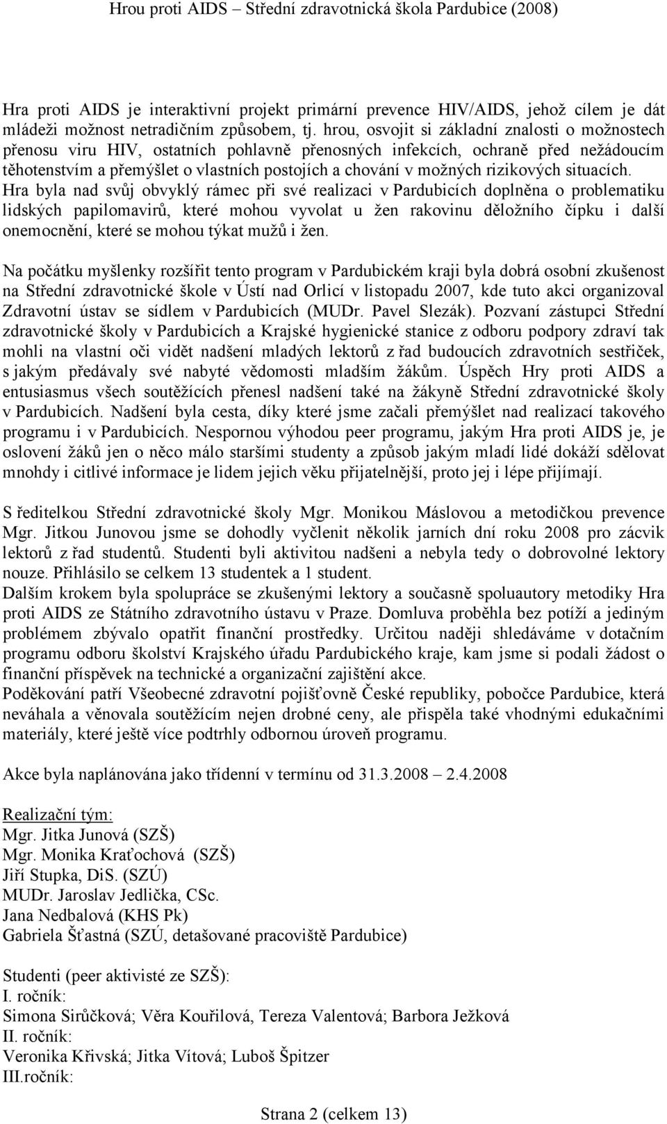 rizikových situacích.