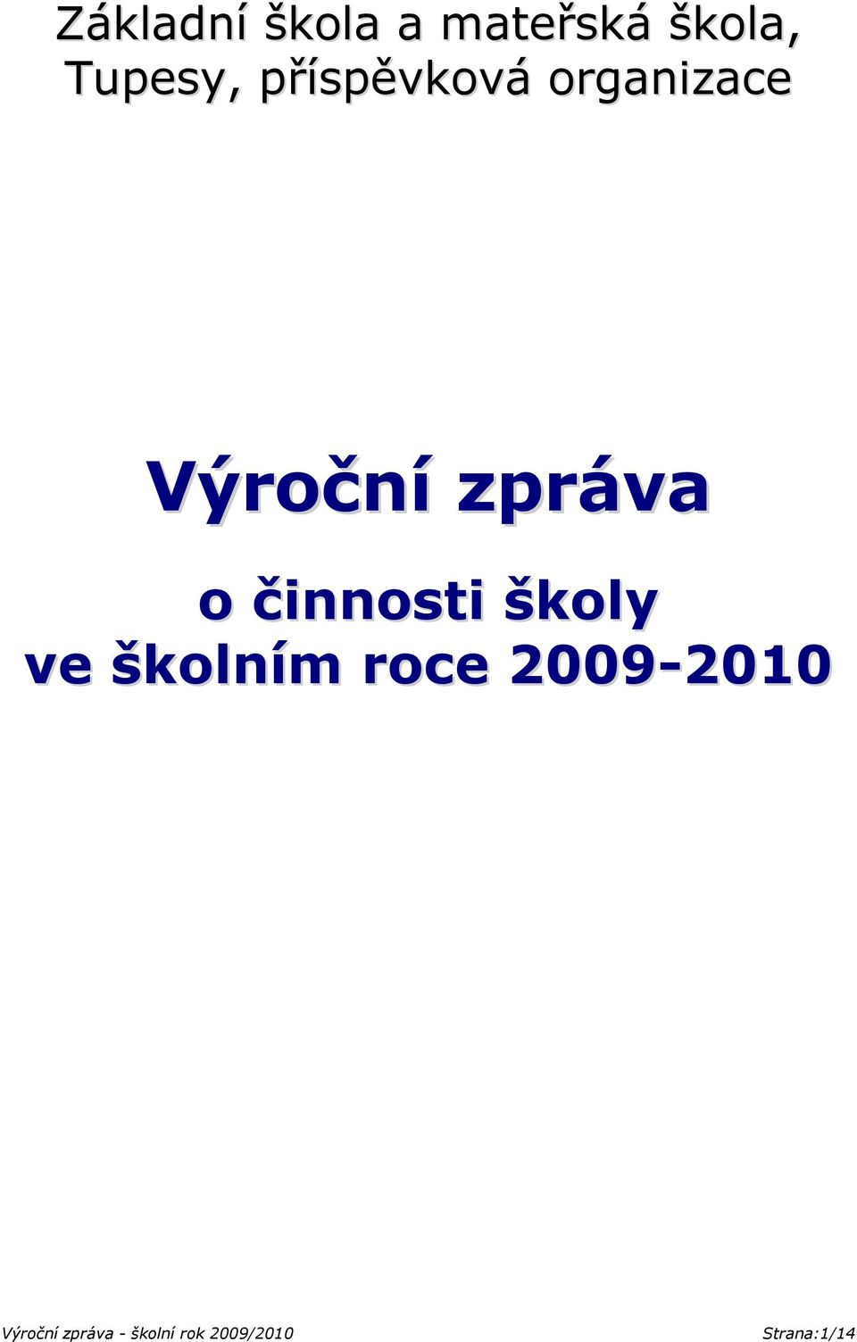 Výroční zpráva o činnosti školy