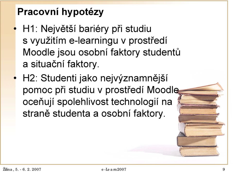 H: Studenti jako nejvýznamnější pomoc při studiu v prostředí Moodle oceňují