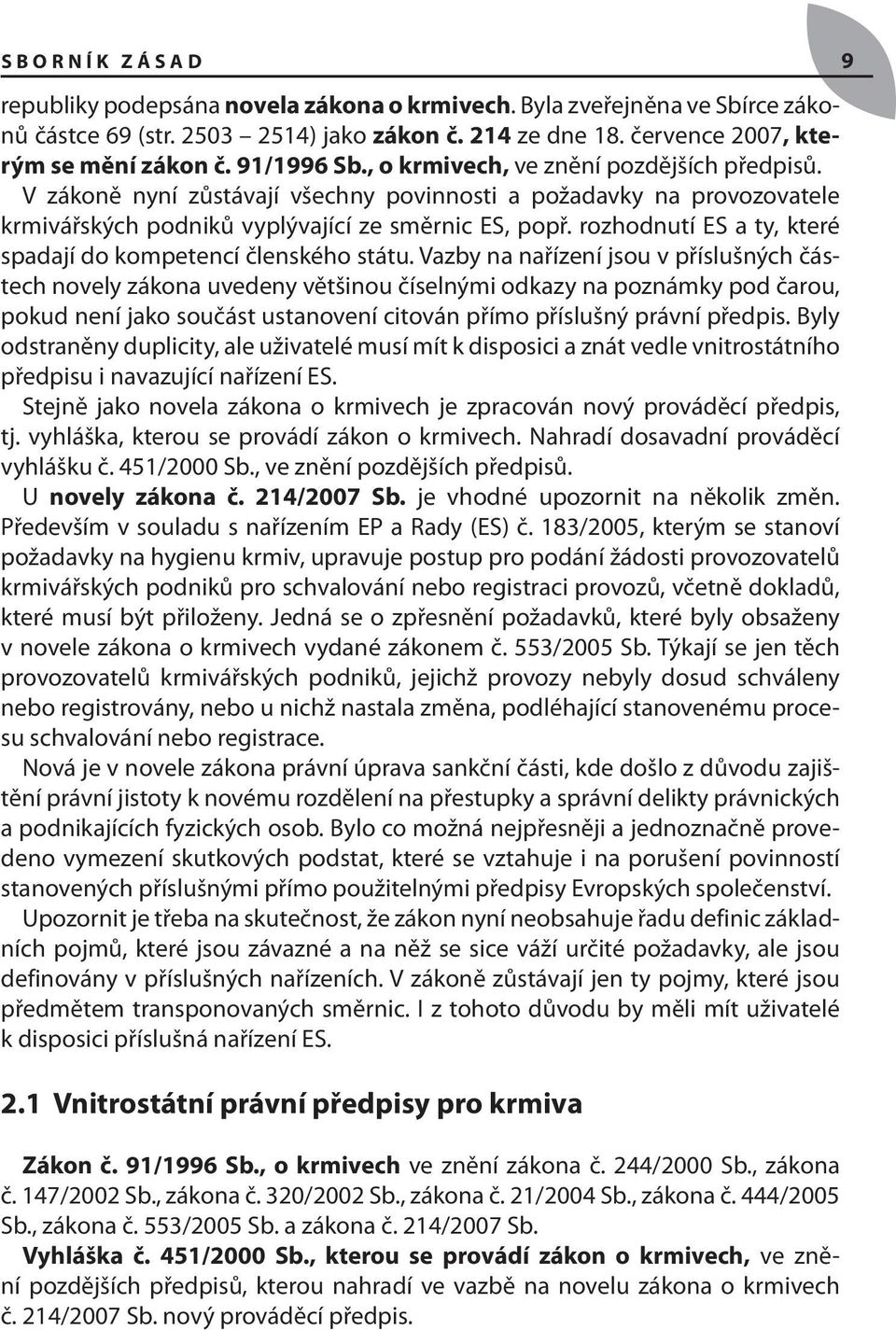 rozhodnutí ES a ty, které spadají do kompetencí členského státu.