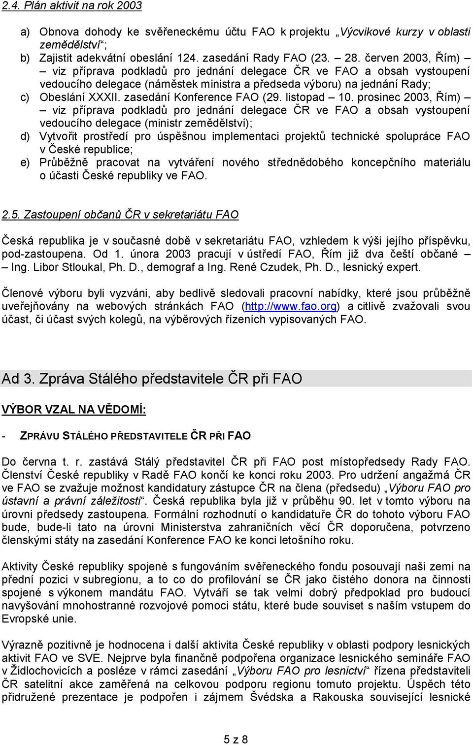 zasedání Konference FAO (29. listopad 10.