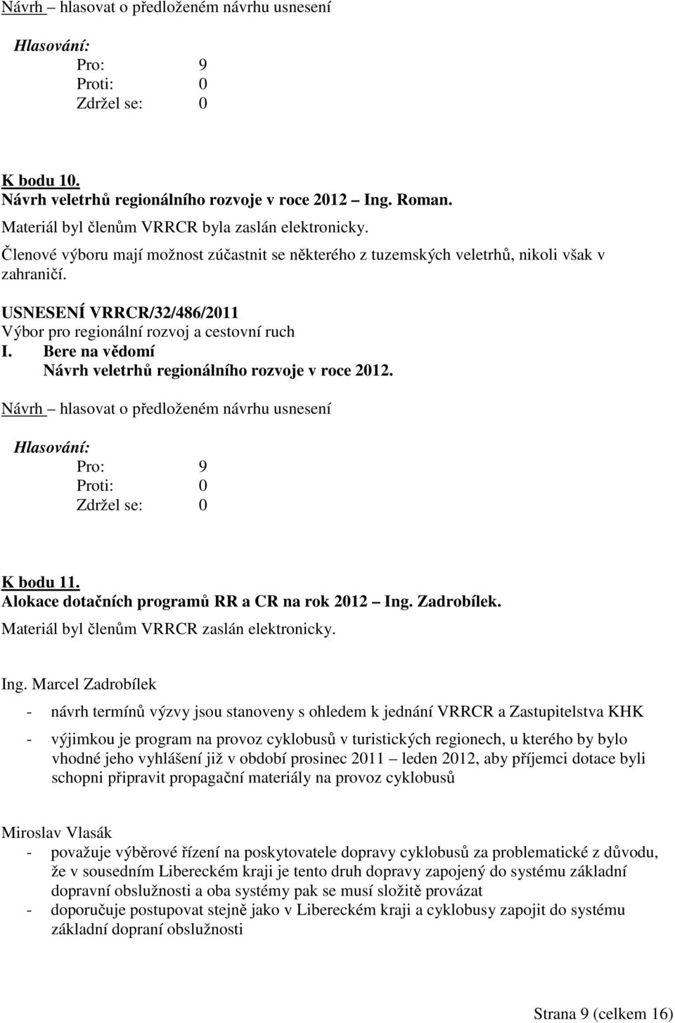 Alokace dotačních programů RR a CR na rok 2012 Ing.