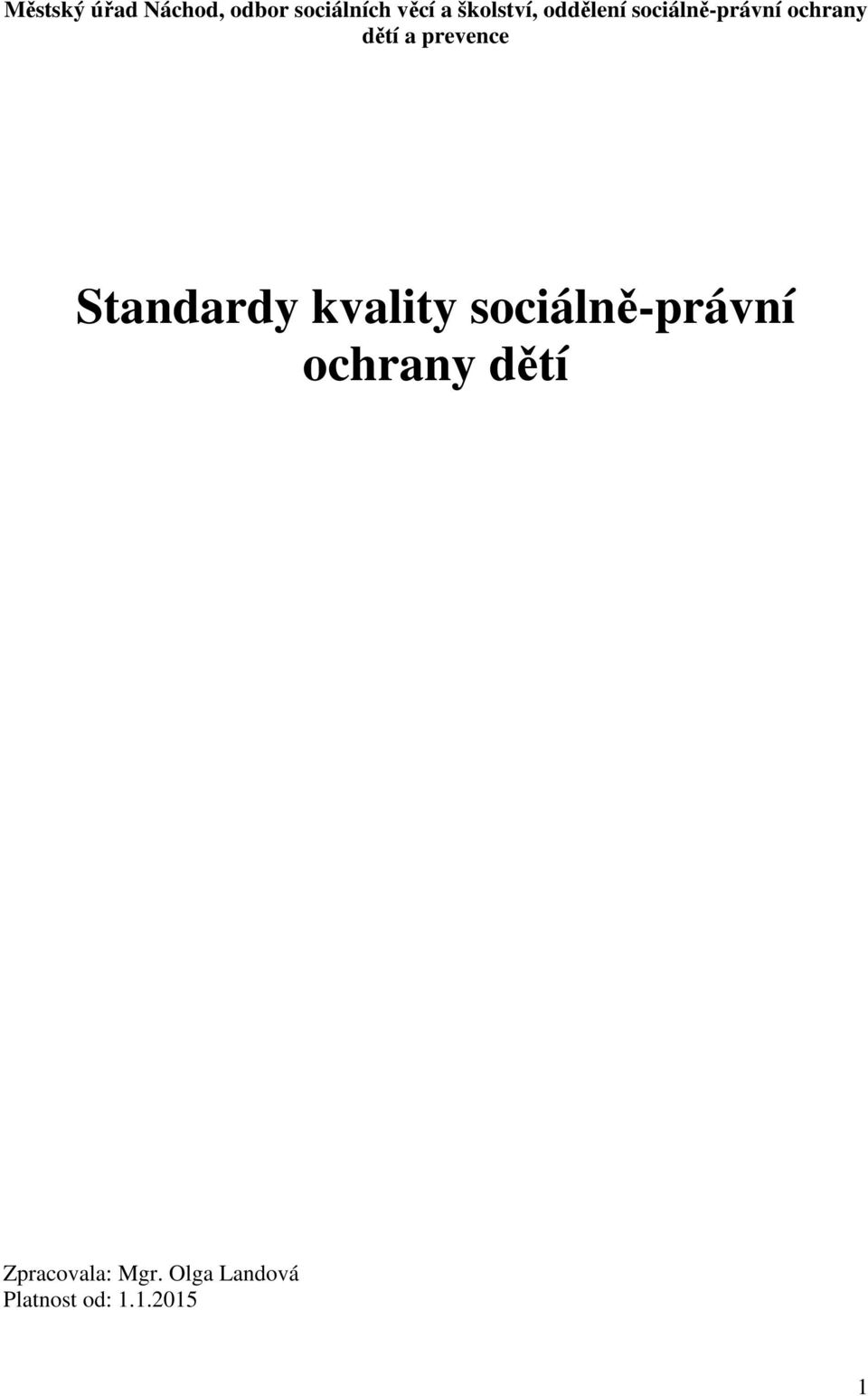 prevence Standardy kvality sociálně-právní ochrany