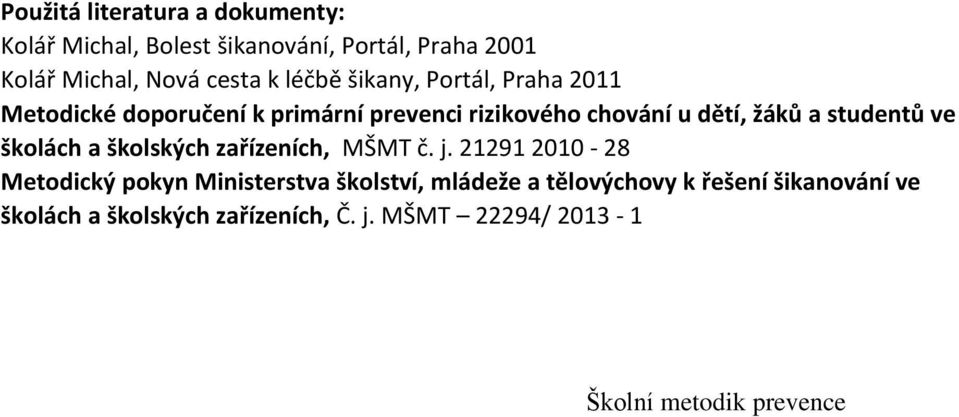 studentů ve školách a školských zařízeních, MŠMT č. j.