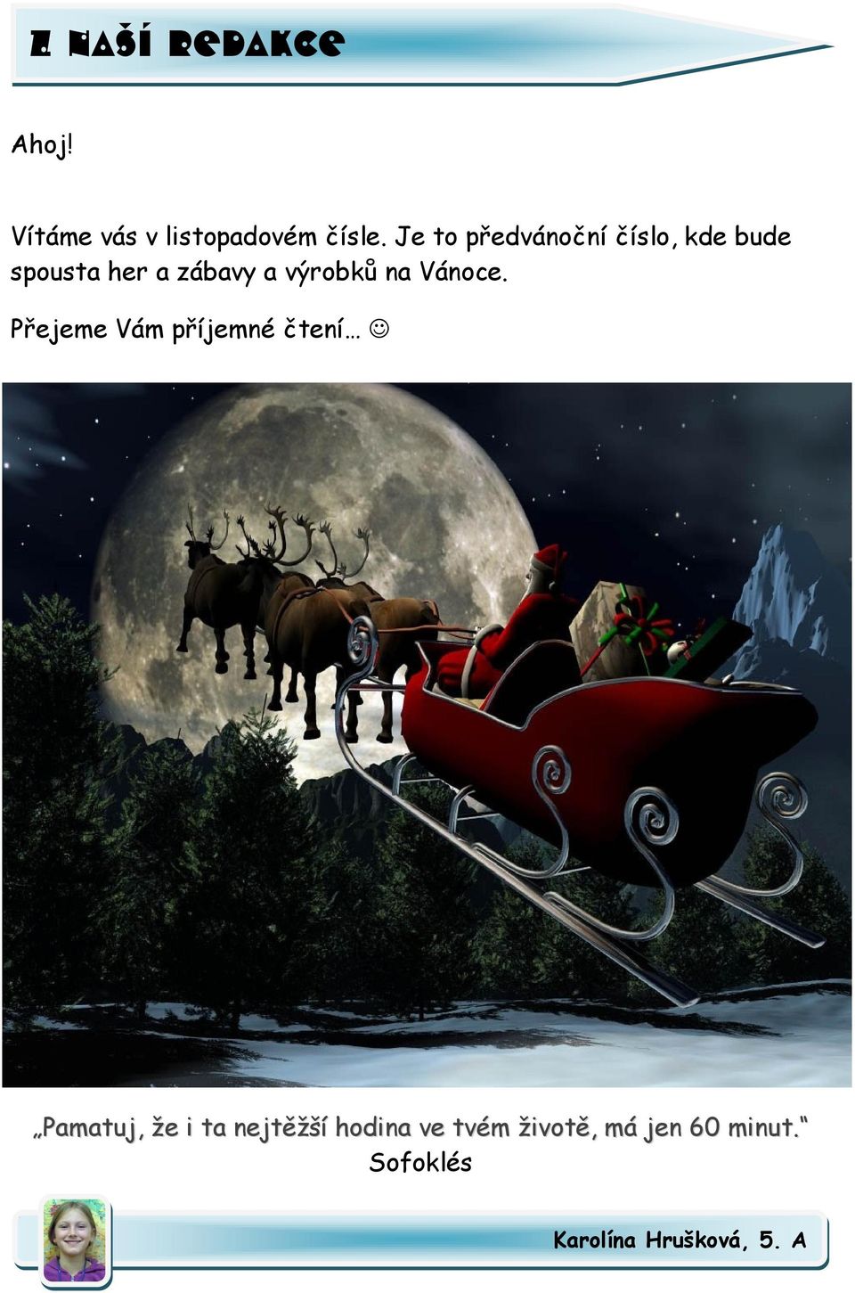 výrobků na Vánoce.
