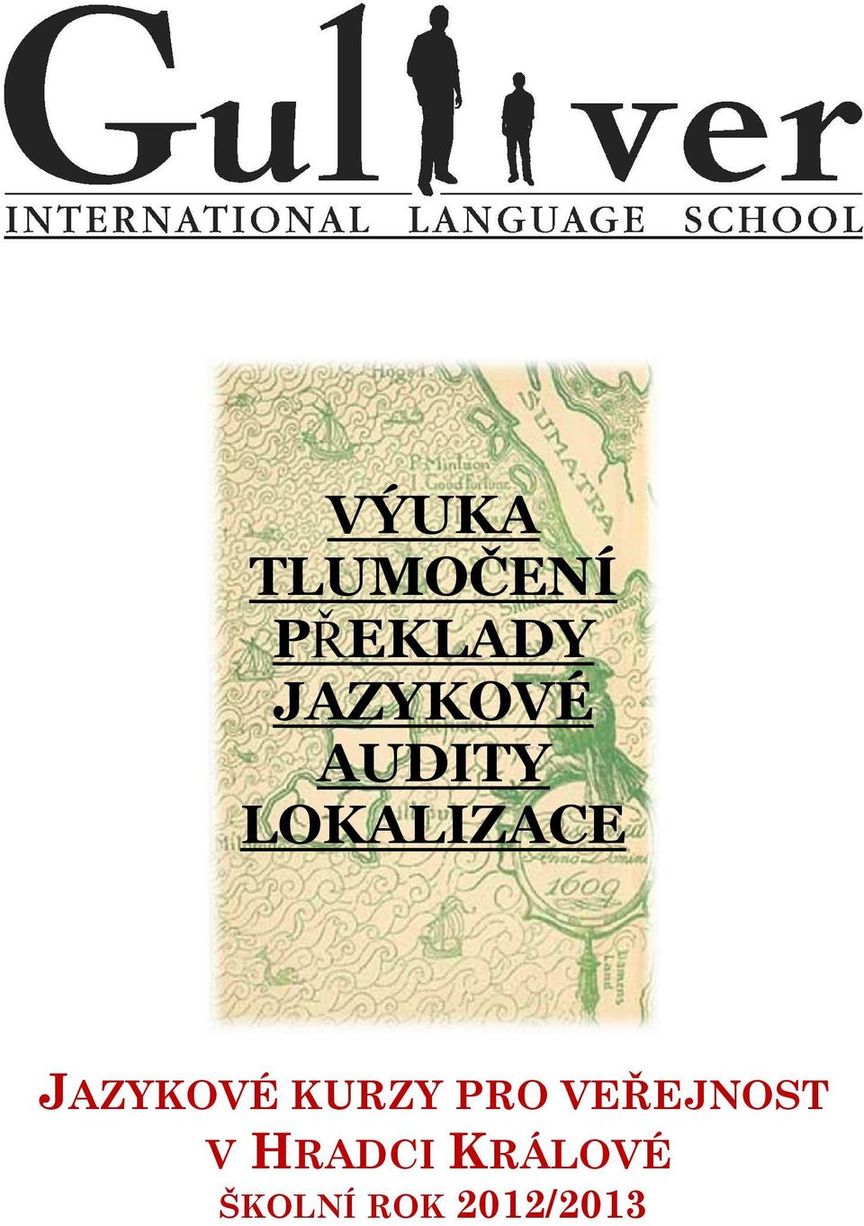 JAZYKOVÉ KURZY PRO VEŘEJNOST