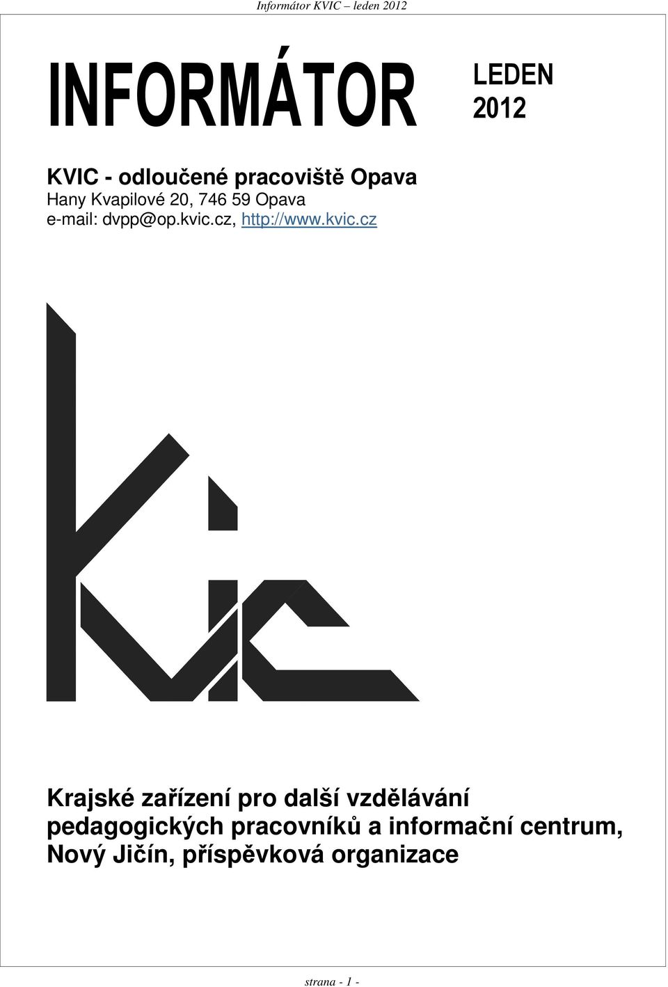 kvic.cz Krajské zařízení pro další vzdělávání pedagogických