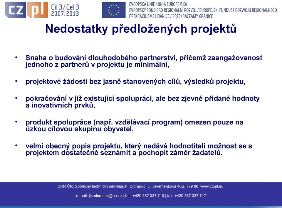 zjevné přidané hodnoty a inovativních prvků, produkt spolupráce (např.