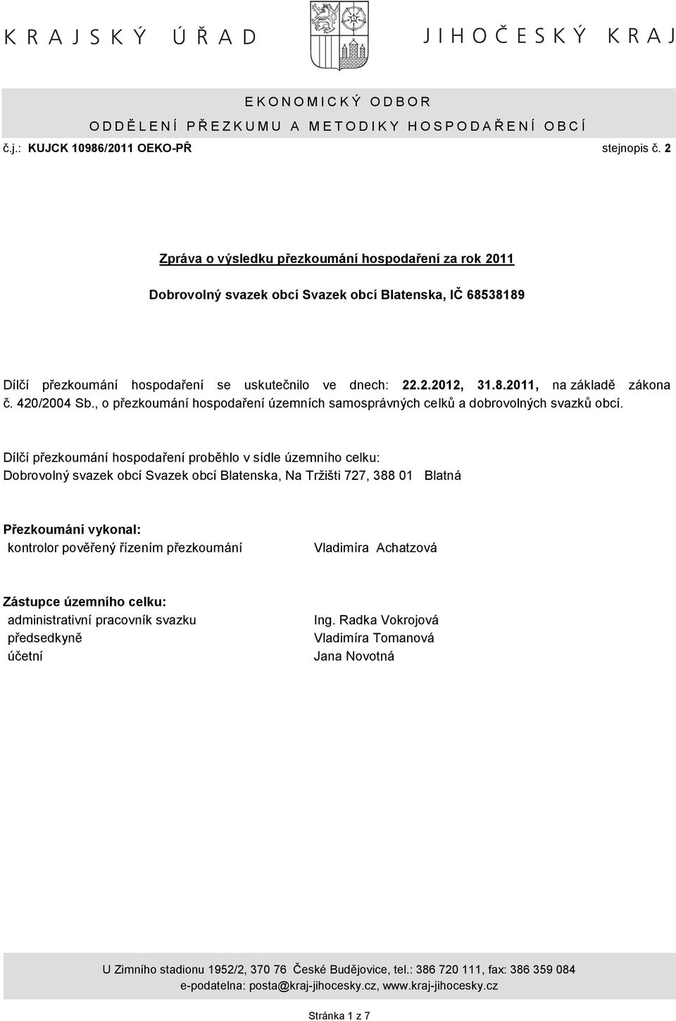 420/2004 Sb., o přezkoumání hospodaření územních samosprávných celků a dobrovolných svazků obcí.