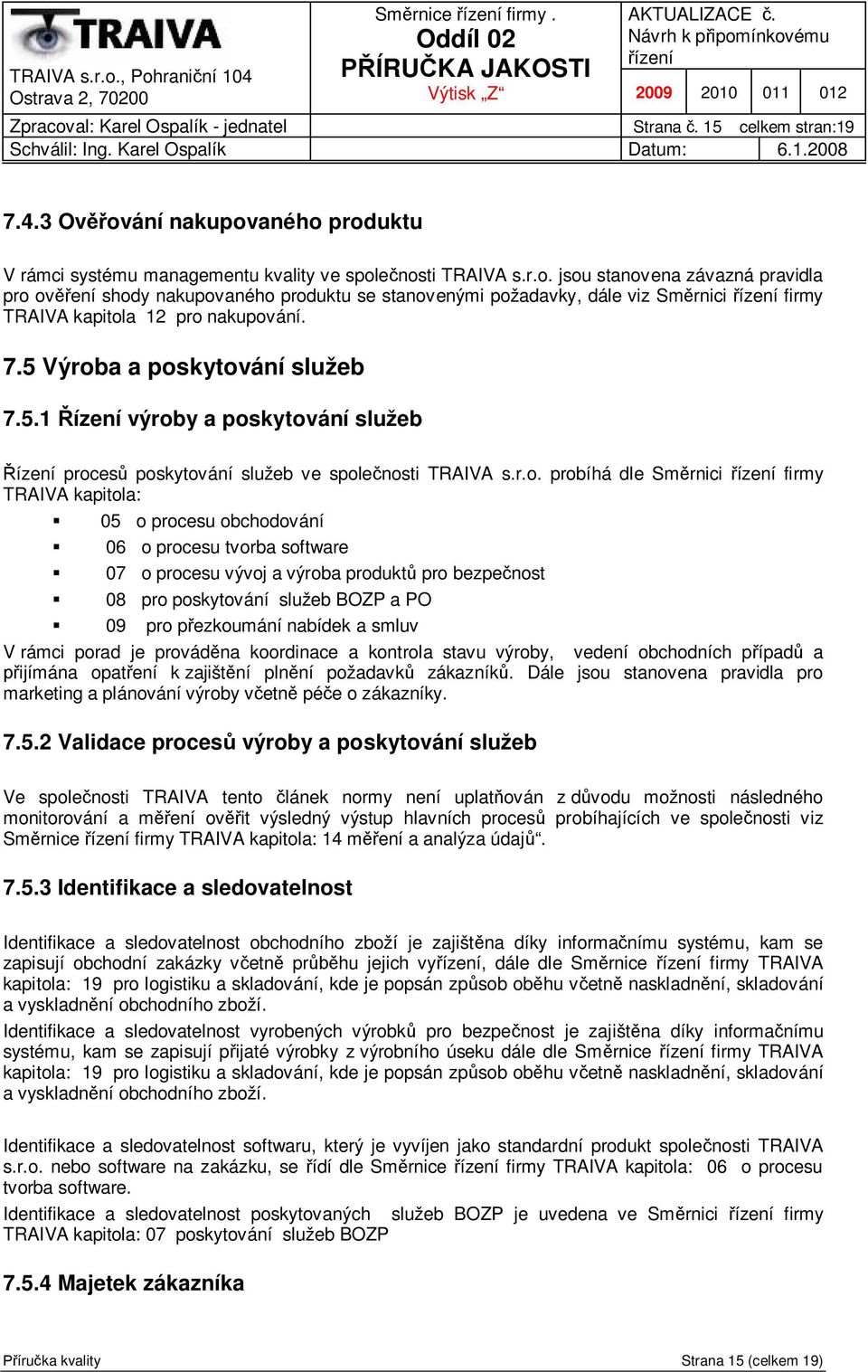 7.5 Výrob