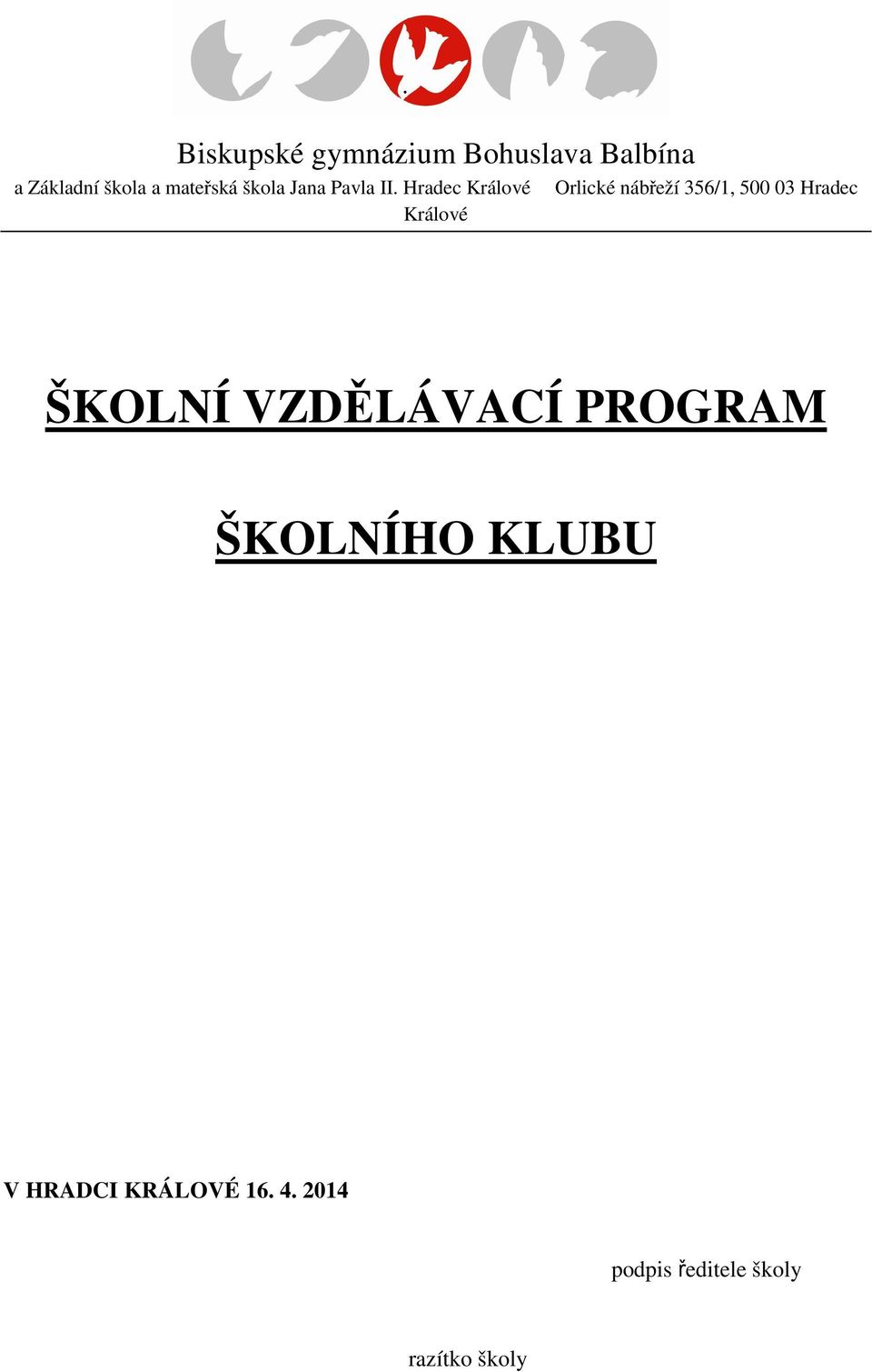 Hradec Králové Orlické nábřeží 356/1, 500 03 Hradec Králové