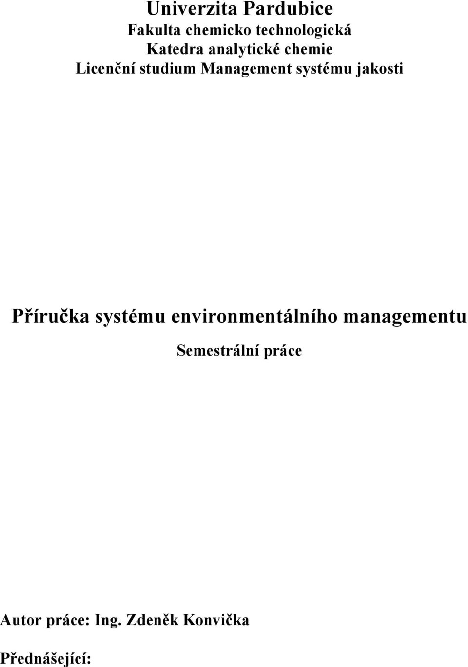 systému jakosti Příručka systému environmentálního