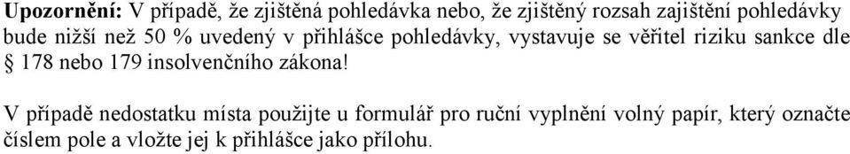 sankce dle 178 nebo 179 insolvenčního zákona!