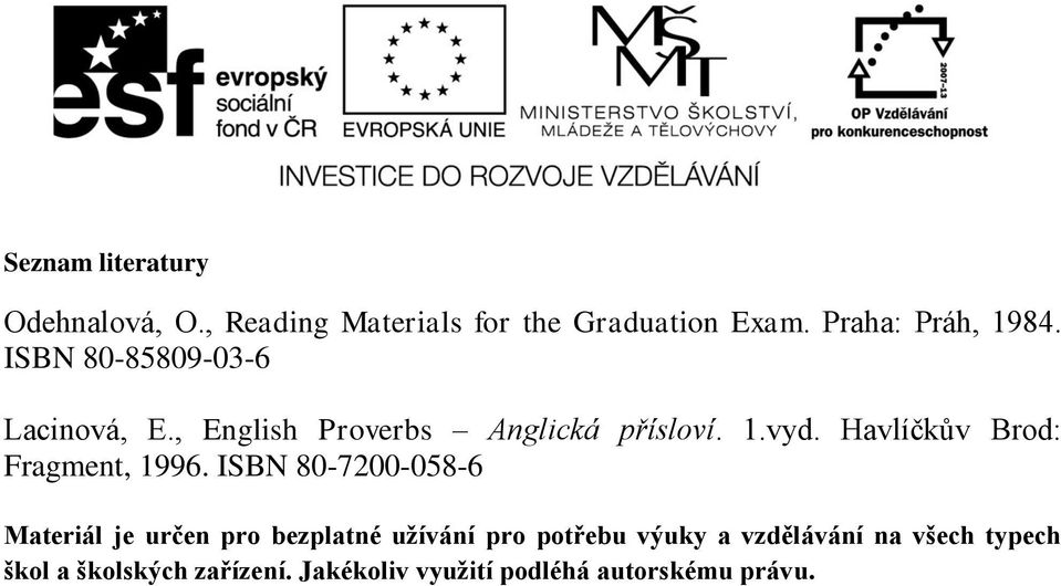 Havlíčkův Brod: Fragment, 1996.