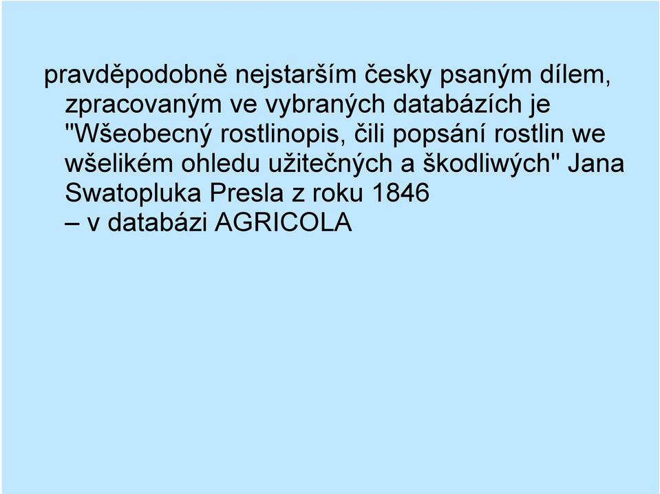 popsání rostlin we wšelikém ohledu užitečných a