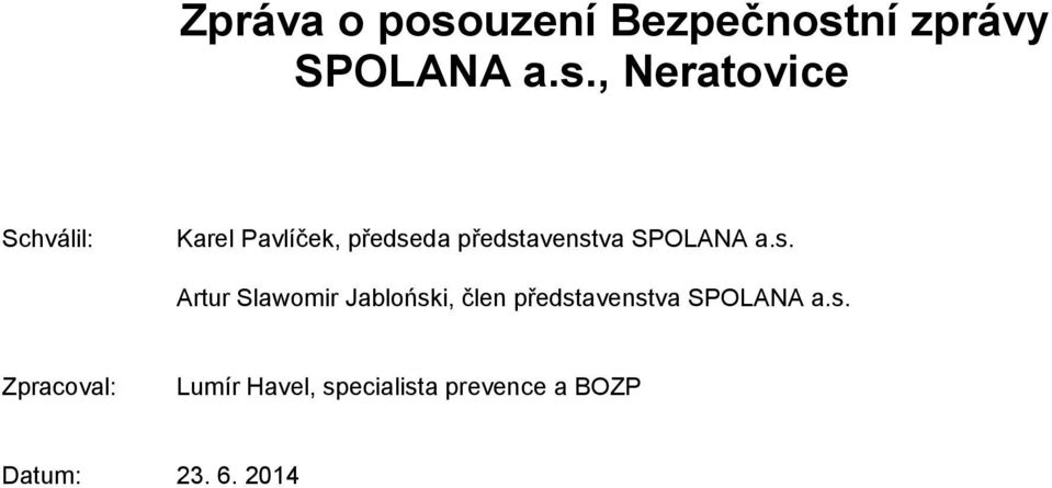 ní zprávy SPOLANA a.s.
