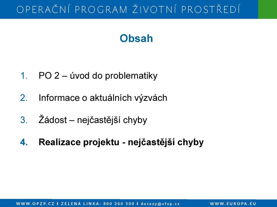 Informace o aktuálních výzvách 3.