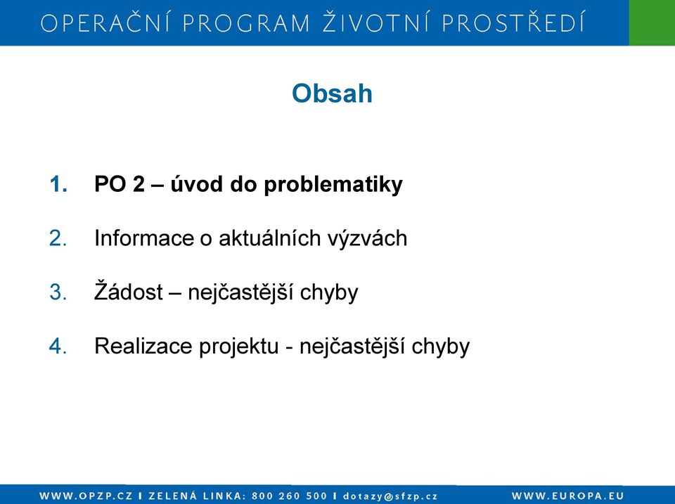 Informace o aktuálních výzvách 3.