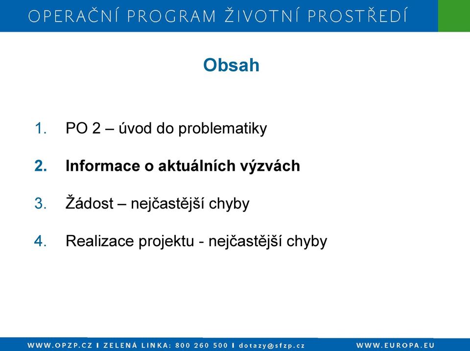 Informace o aktuálních výzvách 3.