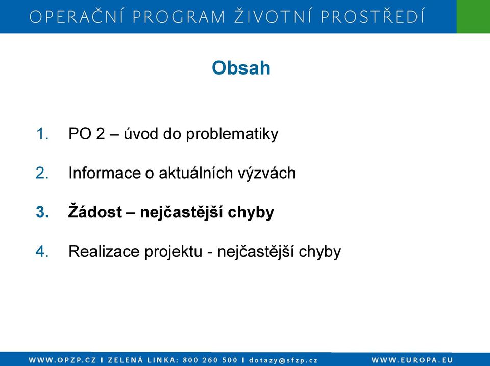 Informace o aktuálních výzvách 3.