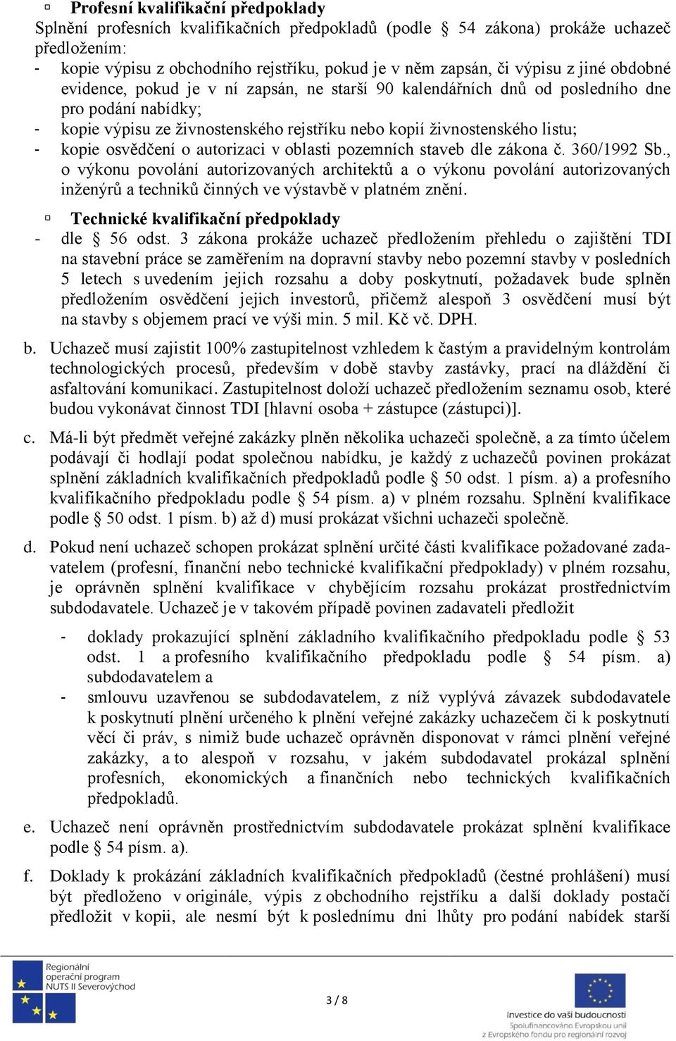 osvědčení o autorizaci v oblasti pozemních staveb dle zákona č. 360/1992 Sb.