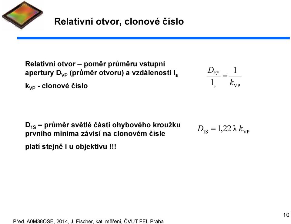 VP l s k 1 VP D 1S průměr světlé části ohybového kroužku prvního