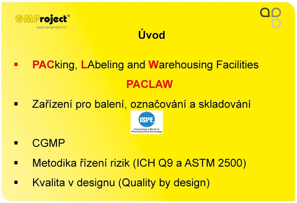 označování a skladování CGMP Metodika řízení