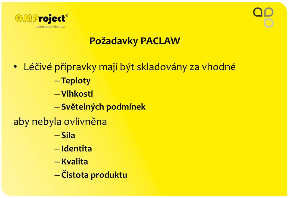 Vlhkosti Světelných podmínek aby nebyla