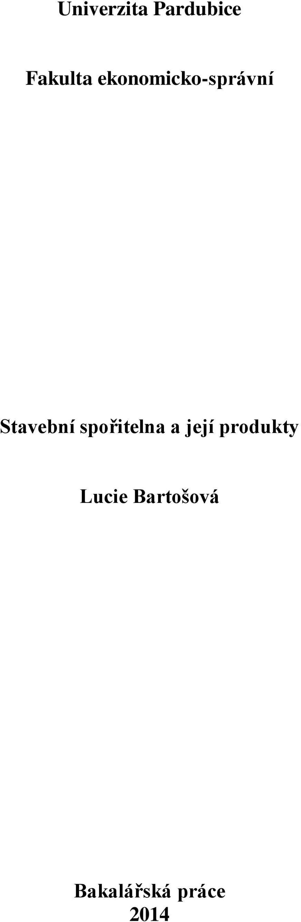 spořitelna a její produkty