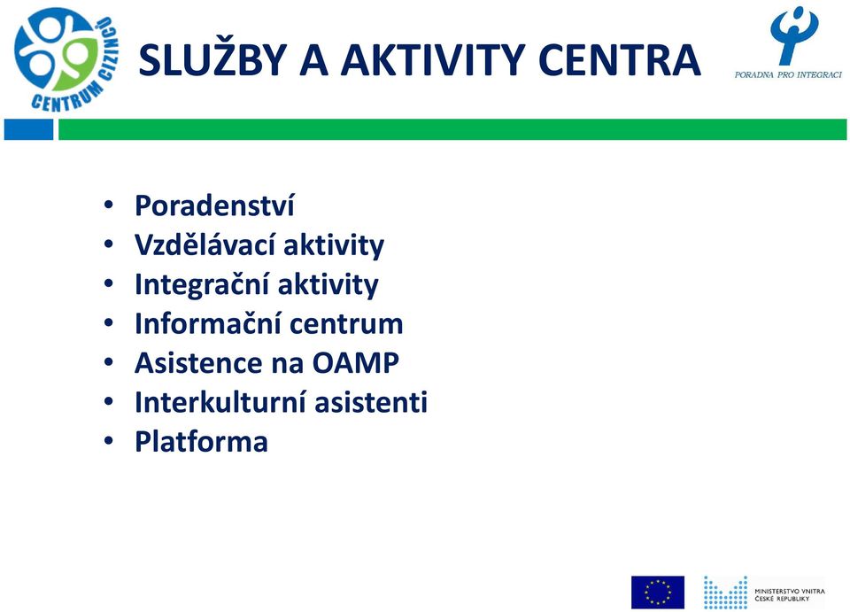 aktivity Informační centrum