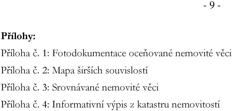 č. 2: Mapa širších souvislostí Příloha č.