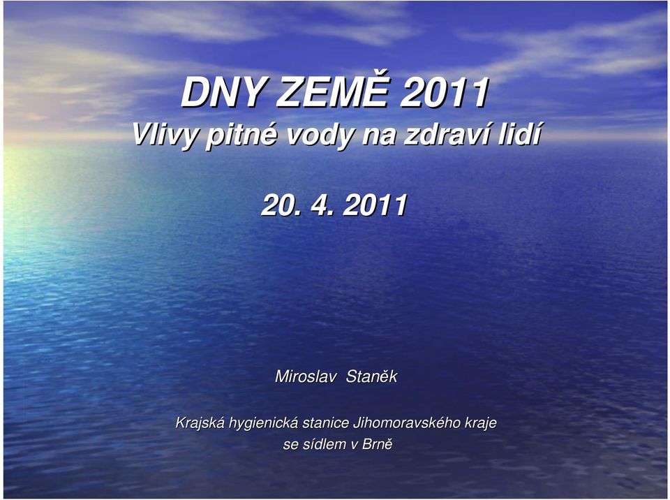 2011 Miroslav Staněk Krajská