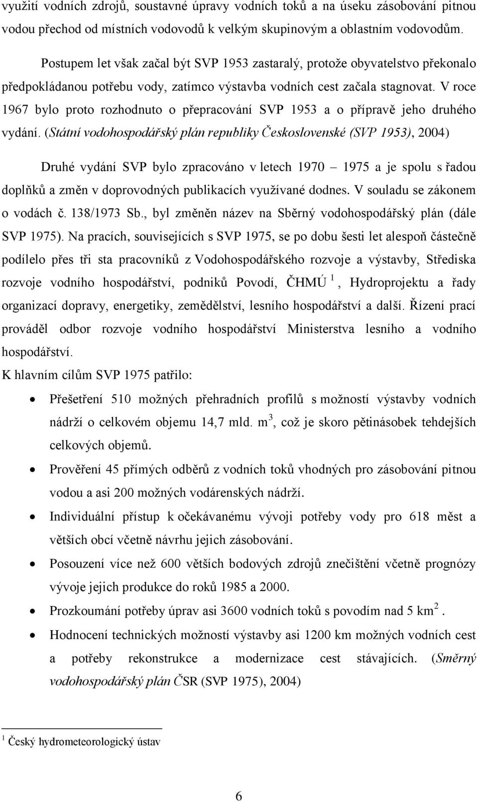 V roce 1967 bylo proto rozhodnuto o přepracování SVP 1953 a o přípravě jeho druhého vydání.