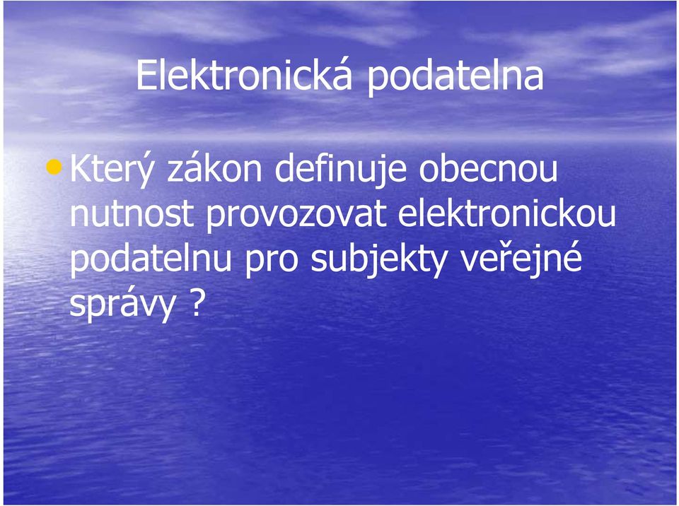 provozovat elektronickou