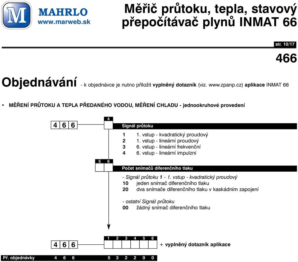 vstup - lineární impulzní Počet snímačů diferenčního tlaku - 1-1.