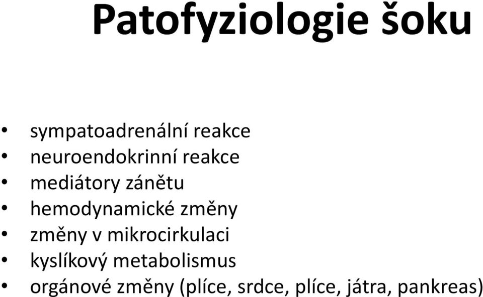 hemodynamické změny změny v mikrocirkulaci