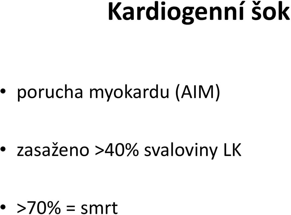 (AIM) zasaženo >40%