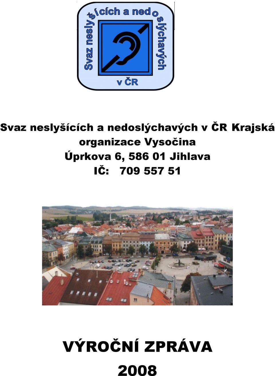 organizace Vysočina Úprkova 6, 586